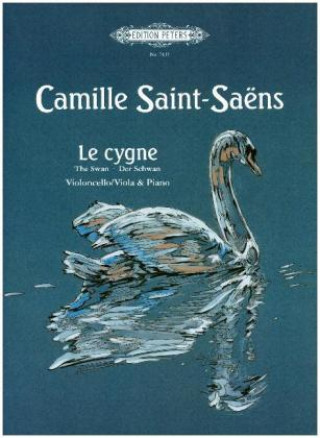 Nyomtatványok Le cygne (Der Schwan) Camille Saint-Saëns