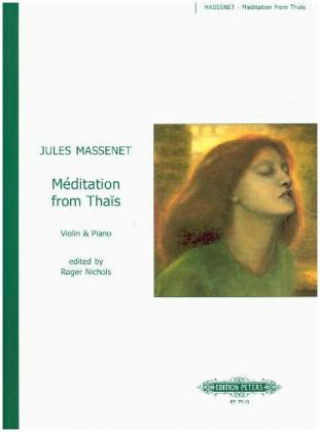 Könyv MEDITATION FROM THAIS FOR VIOLIN PIANO Jules Massenet