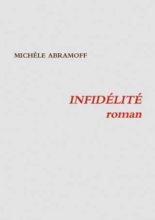 Knjiga Infidelite Michele Abramoff