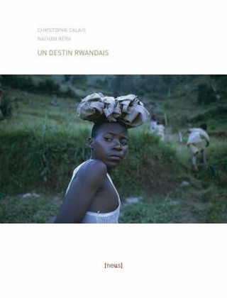Книга Un Destin Rwandais Christophe Calais
