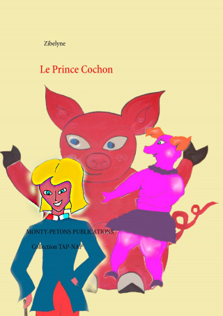 Kniha Le Prince Cochon Zibelyne