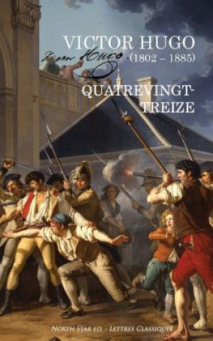 Książka Quatrevingt-Treize: Texte Integral Victor Hugo