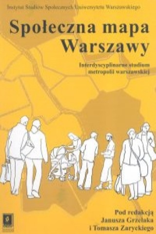 Kniha Spoleczna mapa Warszawy Janusz Grzelak