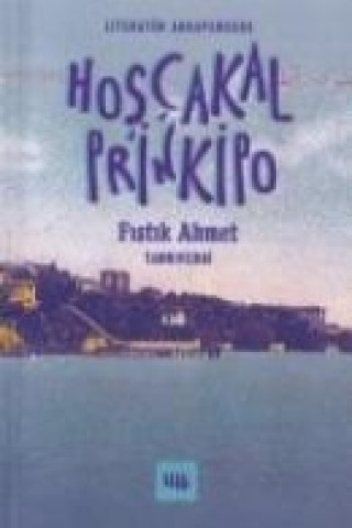 Könyv Hoscakal Prinkipo Fistik Ahmet Tanriverdi