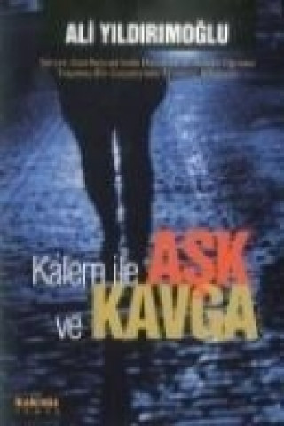 Buch Kalem Ile Ask Ve Kavga Ali Yildirimoglu