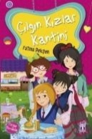 Книга Cilgin Kizlar Kantini Fatma Peksen