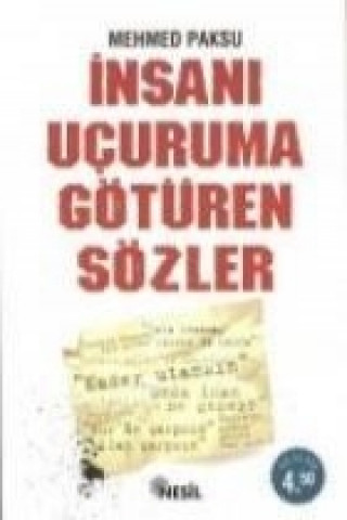 Knjiga Insani Ucuruma Götüren Sözler Mehmed Paksu