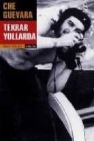 Książka Tekrar Yollarda Ernesto Che Guevara