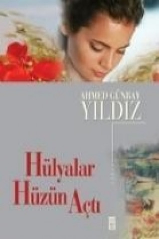 Kniha Hülyalar Hüzün Acti Ahmed Günbay Yildiz