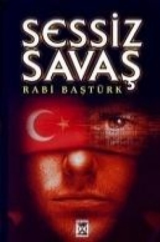 Kniha Sessiz Savas Rabi Bastürk