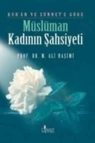 Książka Kuran ve Sünnete Göre Müslüman Kadinin Sahsiyeti Muhammed Ali Hasimi