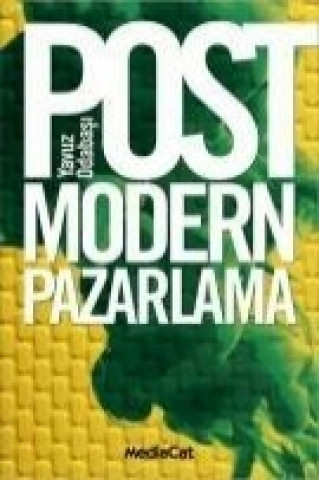 Buch Post Modern Pazarlama; Tüketim ve Tüketici Yavuz Odabasi