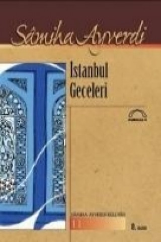 Kniha Istanbul Geceleri Samiha Ayverdi