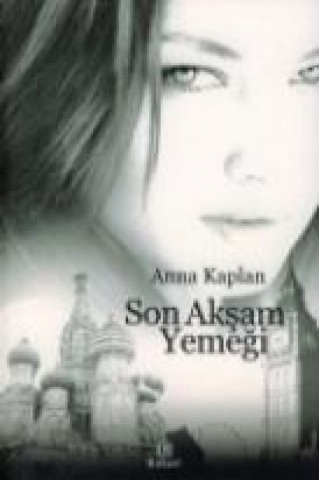 Buch Son Aksam Yemegi Anna Kaplan