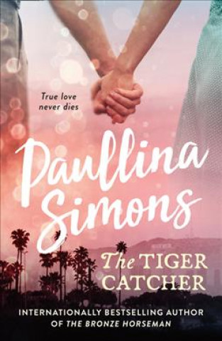 Könyv Tiger Catcher Paullina Simons