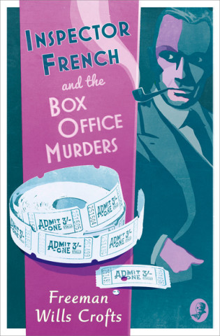 Kniha Inspector French and the Box Office Murders Freeman Wills Crofts