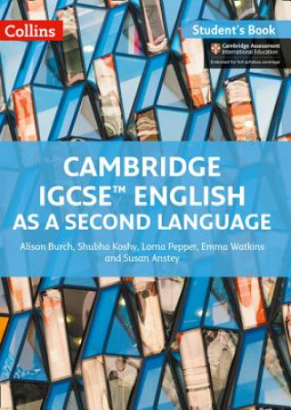 Könyv Cambridge IGCSE (TM) English as a Second Language Student's Book Alison Burch