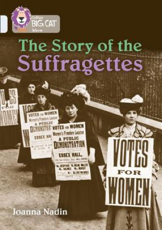 Книга Story of the Suffragettes Joanna Nadin