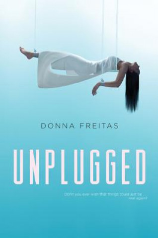Book Unplugged Donna Freitas