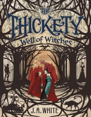 Libro Thickety #3: Well of Witches WHITE  J