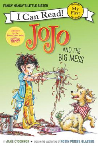 Kniha Fancy Nancy: JoJo and the Big Mess O