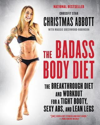 Книга Badass Body Diet ABBOTT  CHRISTMAS