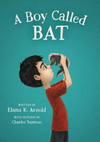 Livre Boy Called Bat ARNOLD  ELANA K