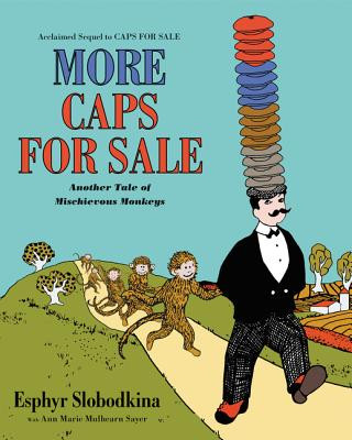 Buch More Caps for Sale: Another Tale of Mischievous Monkeys SLOBODKINA  ESPHYR