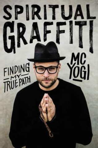 Kniha Spiritual Graffiti YOGI  MC