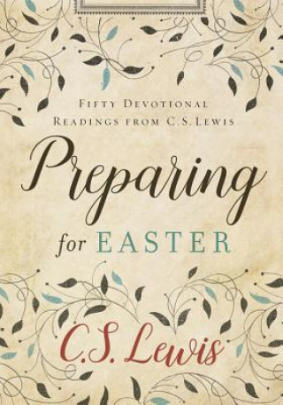 Kniha Preparing for Easter C S Lewis
