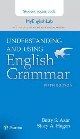 Carte Understanding and Using English Grammar, MyLab English Access Code Card Stacy A. Hagen