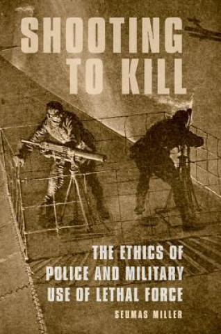 Könyv Shooting to Kill Seumas Miller