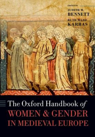 Книга Oxford Handbook of Women and Gender in Medieval Europe Judith M. Bennett