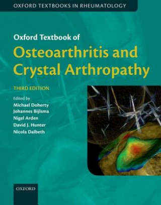 Kniha Oxford Textbook of Osteoarthritis and Crystal Arthropathy MICHAEL DOHERTY