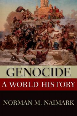 Kniha Genocide Norman M. Naimark