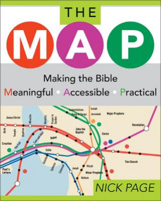 Könyv MAP: Making the Bible Meaningful, Accessible, Practical Nick Page