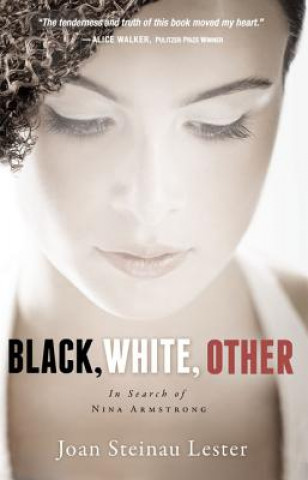 Kniha Black, White, Other Joan Steinau Lester