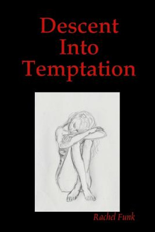 Kniha Descent Into Temptation Rachel Funk