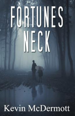 Knjiga Fortunes Neck KEVIN MCDERMOTT