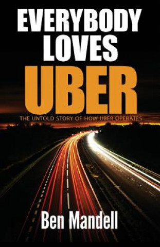 Книга Everybody Loves Uber Ben Mandell