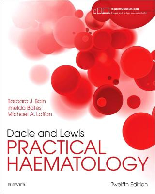 Kniha Dacie and Lewis Practical Haematology Barbara J. Bain
