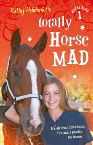 Kniha Totally Horse Mad Kathy Helidoniotis