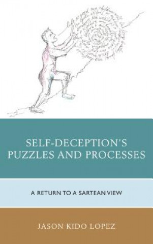 Knjiga Self-Deception's Puzzles and Processes Jason Kido Lopez