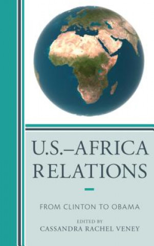 Knjiga U.S.-Africa Relations Cassandra R. Veney