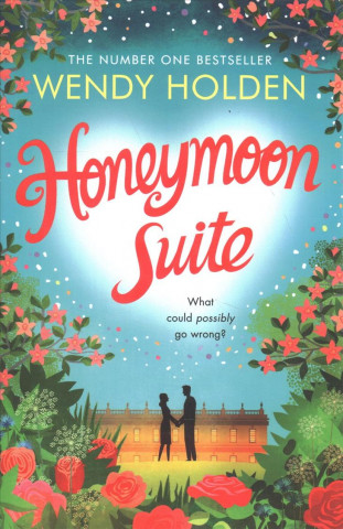 Kniha Honeymoon Suite Wendy Holden