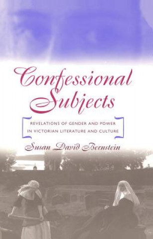 Könyv Confessional Subjects Susan David Bernstein