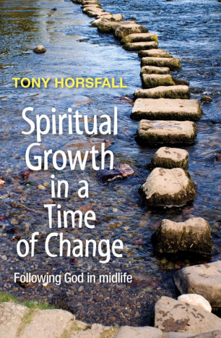 Książka Spiritual Growth in a Time of Change Tony Horsfall