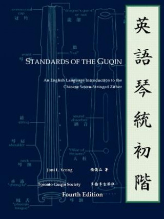 Könyv Standards of the Guqin Juni Yeung