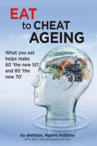 Carte Eat To Cheat Ageing NGAIRE  A HOBBINS