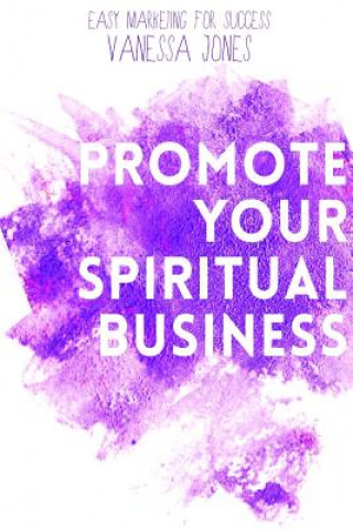 Książka Promote Your Spiritual Business Jones